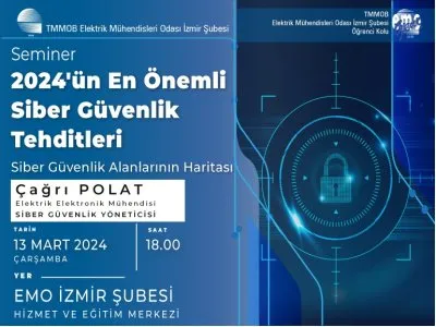 2024`ÜN EN ÖNEMLİ SİBER GÜVENLİK TEHDİTLERİ - <B> SEMİNER </B>
