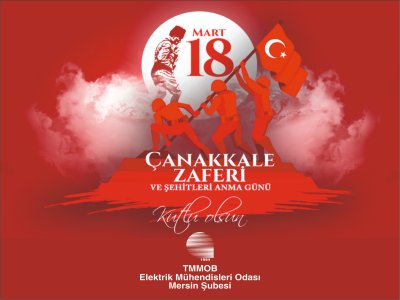18 MART ÇANAKKALE ZAFERİ VE ŞEHİTLERİ ANMA GÜNÜMÜZ KUTLU OLSUN..