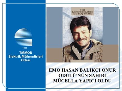 EMO HASAN BALIKÇI ONUR ÖDÜLÜNÜN SAHİBİ MÜCELLA YAPICI OLDU