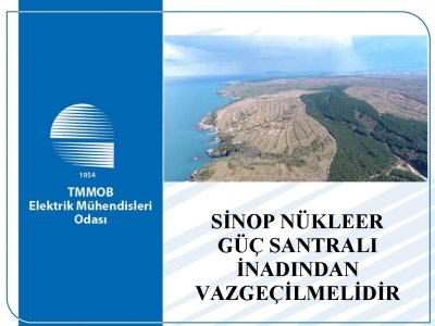 SİNOP NÜKLEER GÜÇ SANTRALI İNADINDAN VAZGEÇİLMELİDİR   