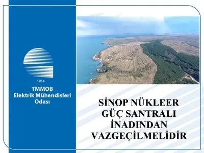 SİNOP NÜKLEER GÜÇ SANTRALI İNADINDAN VAZGEÇİLMELİDİR   