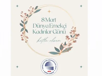8 MART DÜNYA EMEKÇİ KADINLAR GÜNÜ KUTLU OLSUN