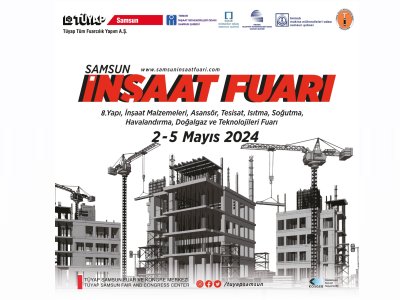 8. SAMSUN İNŞAAT FUARI DÜZENLENİYOR