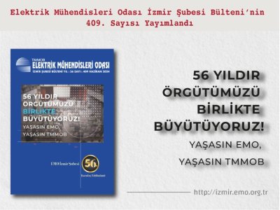 SAYI 409: <B> 56 YILDIR ÖRGÜTÜMÜZÜ BİRLİKTE BÜYÜTÜYORUZ!</B>