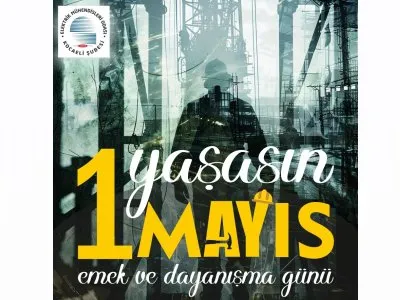 1 MAYIS BİRLİK, MÜCADELE VE DAYANIŞMA GÜNÜMÜZ KUTLU OLSUN.
YAŞASIN 1 MAYIS!