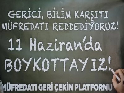 LAİKLİK DÜŞMANI, GERİCİ MÜFREDATA KARŞI ALANLARDAYIZ