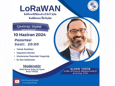 ÇEVRİM İÇİ TEKNİK SEMİNER: LORAWAN KİTLESEL (MASSİVE) IOT İÇİN KABLOSUZ İLETİŞİM