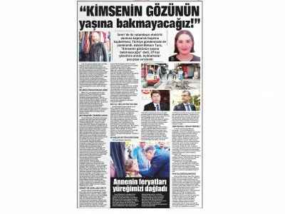 KİMSENİN GÖZÜNÜN YAŞINA BAKMAYACAĞIZ (EGE TELGRAF)