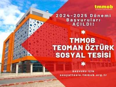 TMMOB TEOMAN ÖZTÜRK SOSYAL TESİSİ BAŞVURU VE KAYITLARI BAŞLADI!