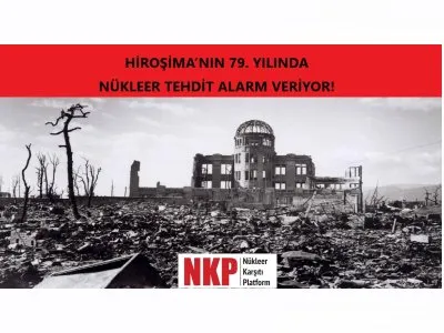 HİROŞİMANIN 79. YILINDA NÜKLEER TEHDİT ALARM VERİYOR!