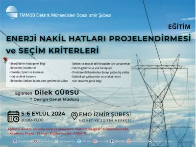 ENERJİ NAKİL HATLARI PROJELENDİRMESİ VE SEÇİM KRİTERLERİ EĞİTİMİ <B>ONLİNE KAYIT</B>