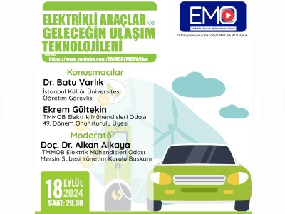 EMO TV-  ELEKTRİKLİ ARAÇLAR VE GELECEĞİN ULAŞIM TEKNOLOJİLERİ