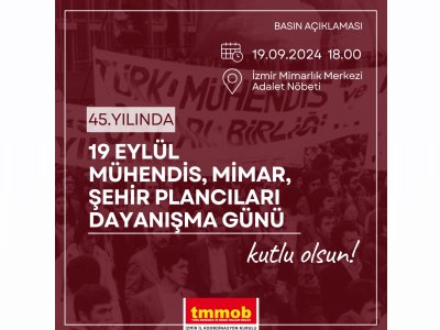 19 EYLÜL MÜHENDİS, MİMAR, ŞEHİR PLANCILARI DAYANIŞMA GÜNÜ