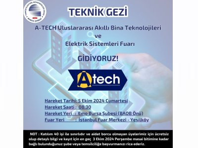 A-TECH ULUSLARARASI AKILLI BİNA TEKNOLOJİLERİ VE ELEKTRİK SİSTEMLERİ FUARI` NA TEKNİK GEZİ