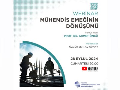ÇEVRİMİÇİ SEMİNER: MÜHENDİS EMEĞİNİN DÖNÜŞÜMÜ