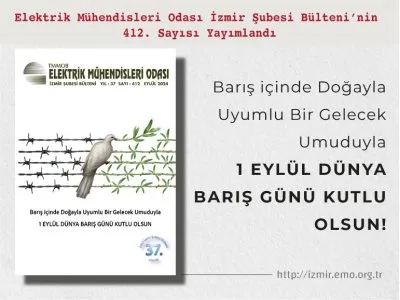 SAYI 412: <B> 1 EYLÜL DÜNYA BARIŞ GÜNÜ KUTLU OLSUN</B>