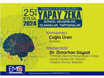 EMO TV- YAPAY ZEKA GÜNCEL GELİŞMELER, OLANAKLAR, TARTIŞMALAR