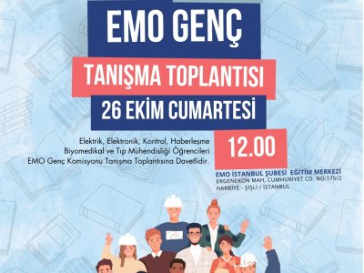EMO GENÇ GÜZ DÖNEMİ TANIŞMA TOPLANTISI