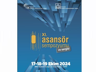 XI. ASANSÖR SEMPOZYUMU VE SERGİSİ BAŞLIYOR