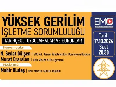 EMO TV: YÜKSEK GERİLİM İŞLETME <B>SORUMLULUĞU</B>