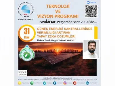 GÜNEŞ ENERJİSİ SANTRALLERİNDE VERİMLİLİĞİ ARTIRAN YAPAY ZEKA ÇÖZÜMLERİ BAŞLIKLI WEBINAR DÜZENLENECEK