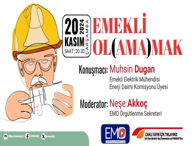 EMO TV YAYINI: EMEKLİ OL(AMA)MAK