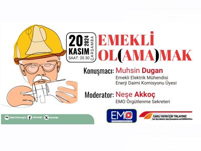 EMO TV YAYINI: EMEKLİ OL(AMA)MAK