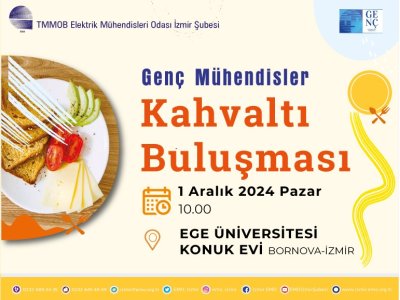 GENÇ MÜHENDİSLERİ  KAHVALTI BULUŞMASI