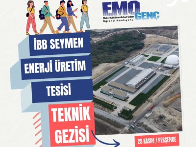 İBB SEYMEN ENERJİ ÜRETİM TESİSİ TEKNİK GEZİSİ