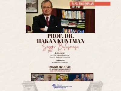 PROF. DR. HAKAN KUNTMAN SAYGI BULUŞMASI