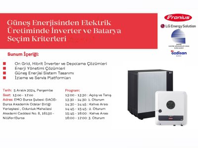 GÜNEŞ ENERJİSİNDEN ELEKTRİK ÜRETİMİNDE INVERTER VE BATARYA SEÇİM KRİTERLERİ TEKNİK SEMİNER