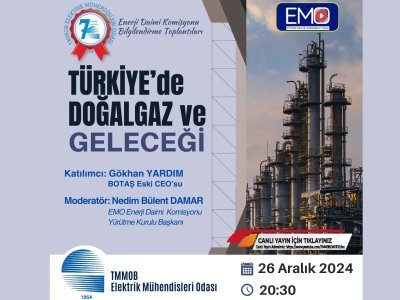 <B>EMO TV</B>: TÜRKİYE`DE DOĞALGAZ VE GELECEĞİ