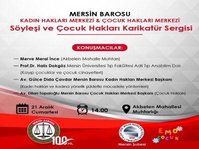 MERSİN BAROSU KADIN HAKLARI MERKEZİ VE ÇOCUK HAKLARI MERKEZİ İLE EMO ÇOCUK KULÜBÜMÜZÜN ORTAKLAŞA DÜZENLEDİĞİ ETKİNLİĞE KATILIMINIZI BEKLERİZ.
