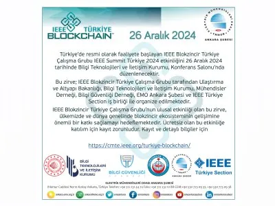 IEEE BLOCKCHAİN TÜRKİYE ZİRVESİ 2024 DÜZENLENİYOR