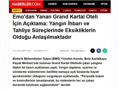 EMO`DAN YANAN GRAND KARTAL OTELİ İÇİN AÇIKLAMA: YANGIN İHBARI VE TAHLİYE SÜREÇLERİNDE EKSİKLİKLERİN OLDUĞU ANLAŞILMAKTADIR (HABERLER.COM, 22.01.2025)