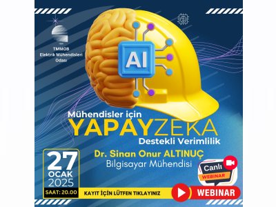 ÇEVRİMİÇİ SEMİNER: <B>MÜHENDİSLER İÇİN YAPAY ZEKA:</B> DESTEKLİ VERİMLİLİK