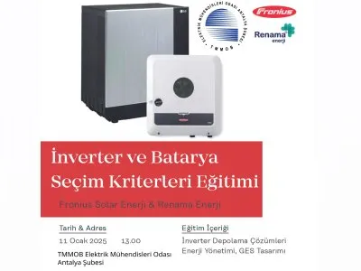 TEKNİK SEMİNER: `GÜNEŞ ENERJİSİNDEN ELEKTRİK ÜRETİMİNDE İNVERTER VE BATARYA SEÇİM KRİTERLERİ`
