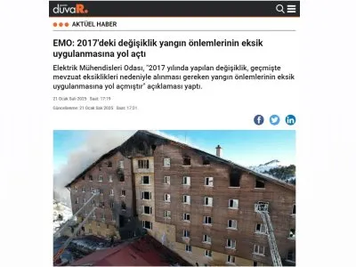 EMO: 2017`DEKİ DEĞİŞİKLİK YANGIN ÖNLEMLERİNİN EKSİK UYGULANMASINA YOL AÇTI (GAZETEDUVAR.COM, 21.01.2025)