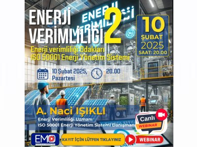 ÇEVRİMİÇİ SEMİNER: <B>ENERJİ VERİMLİLİĞİ 2</B>