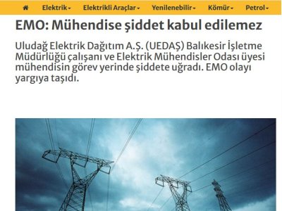 EMO: MÜHENDİSE ŞİDDET KABUL EDİLEMEZ (WWW.ENERJİGUNLUGU.NET, 07.02.2025)