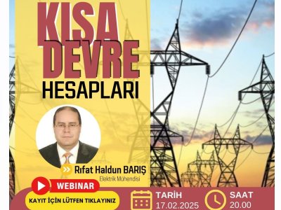 ÇEVRİMİÇİ SEMİNER: <B>KISA DEVRE HESAPLARI</B>