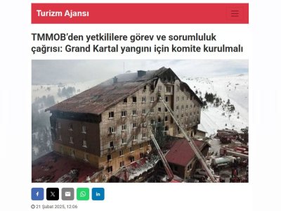 TMMOBDEN YETKİLİLERE GÖREV VE SORUMLULUK ÇAĞRISI: GRAND KARTAL YANGINI İÇİN KOMİTE KURULMALI (TURİZMAJANSI.COM, 21.02.2025)