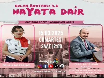ŞUBE BAŞKANIMIZ PROF. DR. ALKAN ALKAYA ELEKTRİK FATURALARINDA YAPILAN DÜZENLEMELERLE İLGİLİ OLARAK 15 MART  CUMARTESİ GÜNÜ SAAT 12.00DE NİL RTVDE EDLAN BOSTANCI İLE HAYATA DAİR PROGRAMINA CANLI YAYIN KONUĞU OLUYOR.