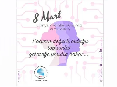 8 MART DÜNYA KADINLAR GÜNÜ KUTLU OLSUN!