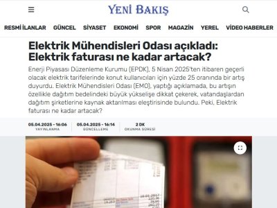 ELEKTRİK MÜHENDİSLERİ ODASI AÇIKLADI: ELEKTRİK FATURASI NE KADAR ARTACAK? (YENİBAKİSHABER.COM, 05.04.2025)