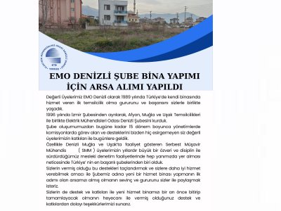 EMO DENİZLİ ŞUBE BİNA YAPIMI İÇİN ARSA ALIMI YAPILDI