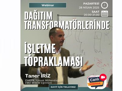 ÇEVRİMİÇİ SEMİNER: DAĞITIM TRANSFORMATÖRLERİNDE İŞLETME TOPRAKLAMASI