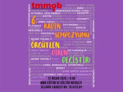 TMMOB 6. KADIN SEMPOZYUMU 12 NİSAN`DA GERÇEKLEŞTİRİLECEK