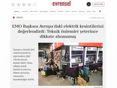 EMO BAŞKANI AVRUPA`DAKİ ELEKTRİK KESİNTİLERİNİ DEĞERLENDİRDİ: TEKNİK ÖNLEMLER YETERİNCE DİKKATE ALINMAMIŞ (EVRENSEL.NET, 29.04.2025)
