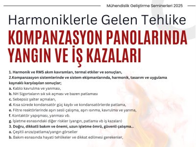 KOMPANZASYON PANOLARINDA YANGIN VE İŞ KAZALARI